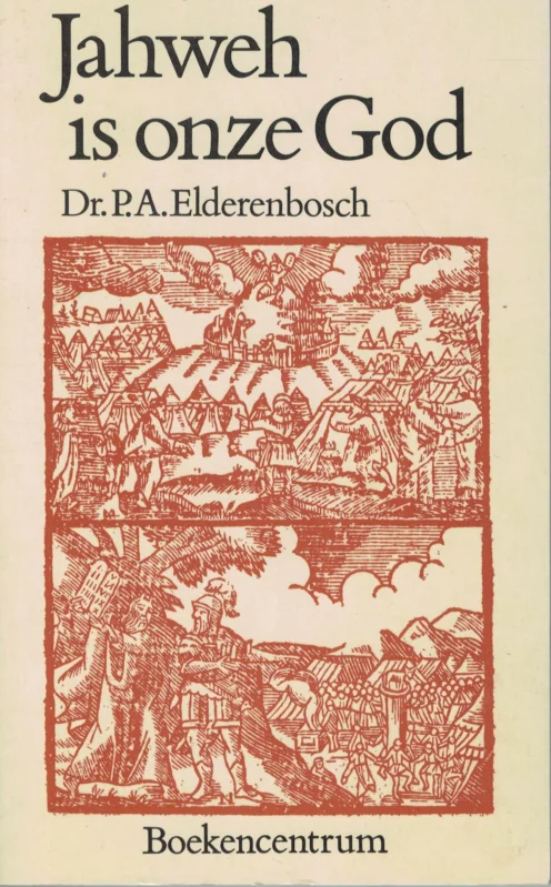 Jahweh is onze God; de Bijbel in de verkondiging van het oude Israel. Cyclus voor het tweede jaar – Dr. P.A. Elderenbosch (2e druk) Fabrieksprijs