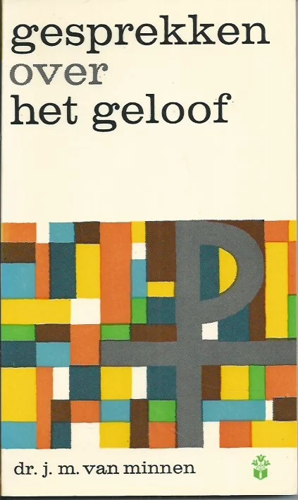 Favoriet Gesprekken over het geloof – Dr. J.M. van Minnen (2e druk)