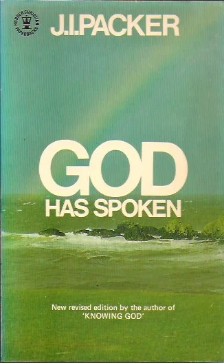 Aanbieding God has spoken : Revelation and the Bible – by J.I. Packer (1980)