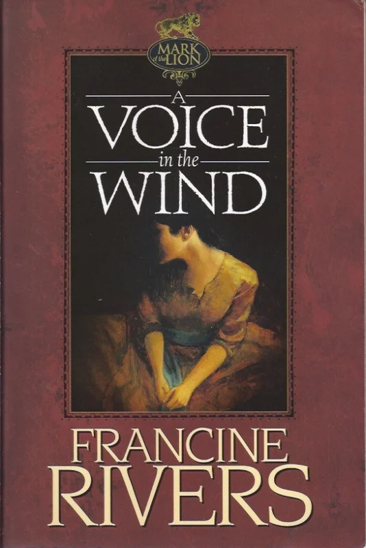 Favoriet A Voice in the Wind (Mark of the Lion) – Francine Rivers