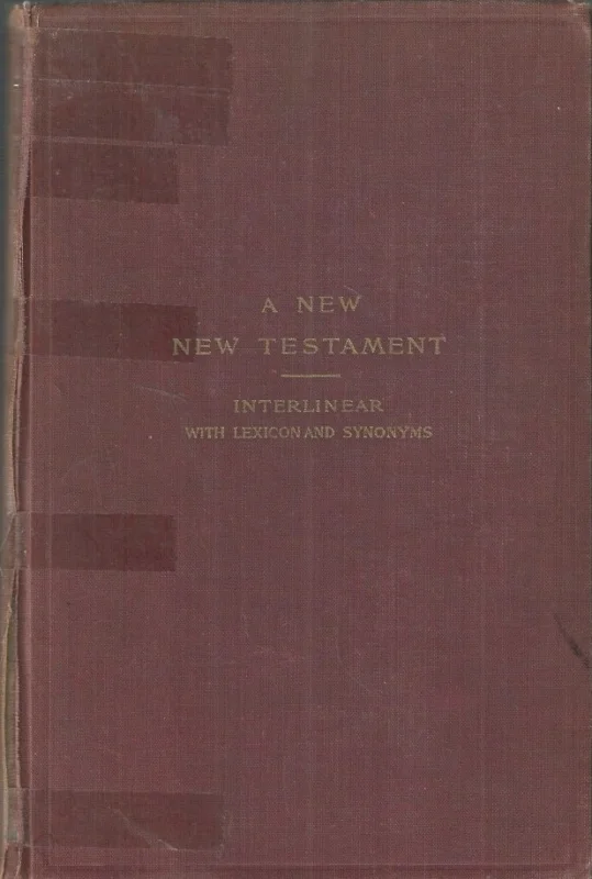 The interlinear literal translation of the Greek New Testament : With Lexicon and Synonyms by George Ricker Berry(1948, ©1897) Nu Kopen