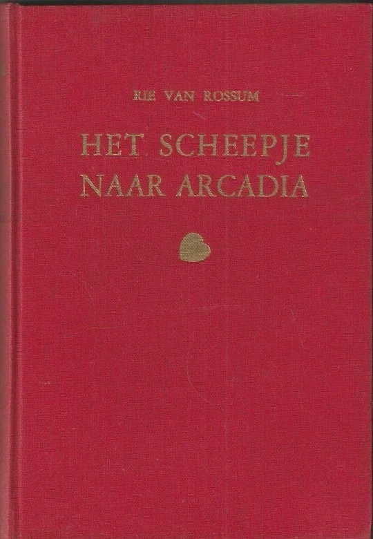 Het scheepje naar Arcadia : door Rie van Rossum Veilige Betaling