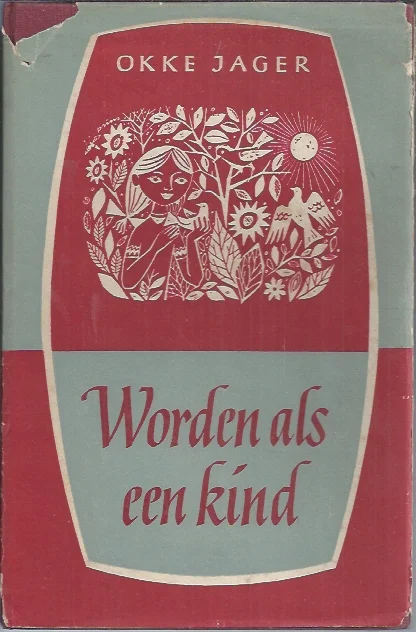 Seizoensaanbieding Worden als een kind – Okke Jager (HC 21e druk)