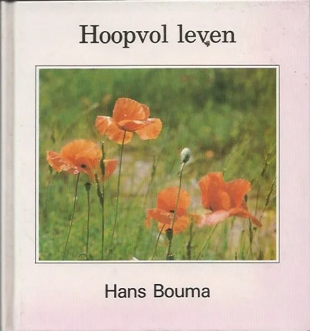 Hoopvol leven – Hans Bouma Dagaanbieding