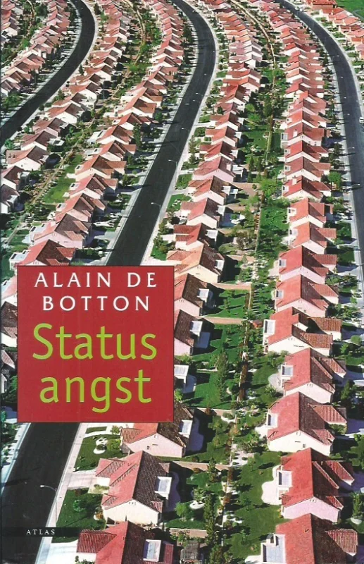 Statusangst – Alain de Botton Hoge Kwaliteit