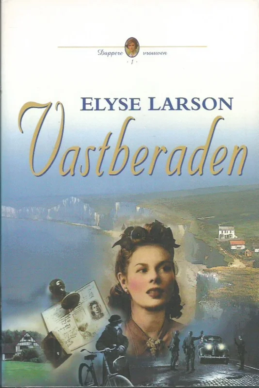 Vastberaden – Elyse Larson Speciale Aanbieding
