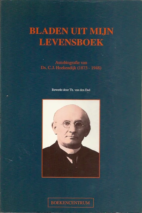 Korting Bladen uit mijn levensboek : autobiografie van C.J. Hoekendijk (1873-1948)bewerkt door Th. van den End
