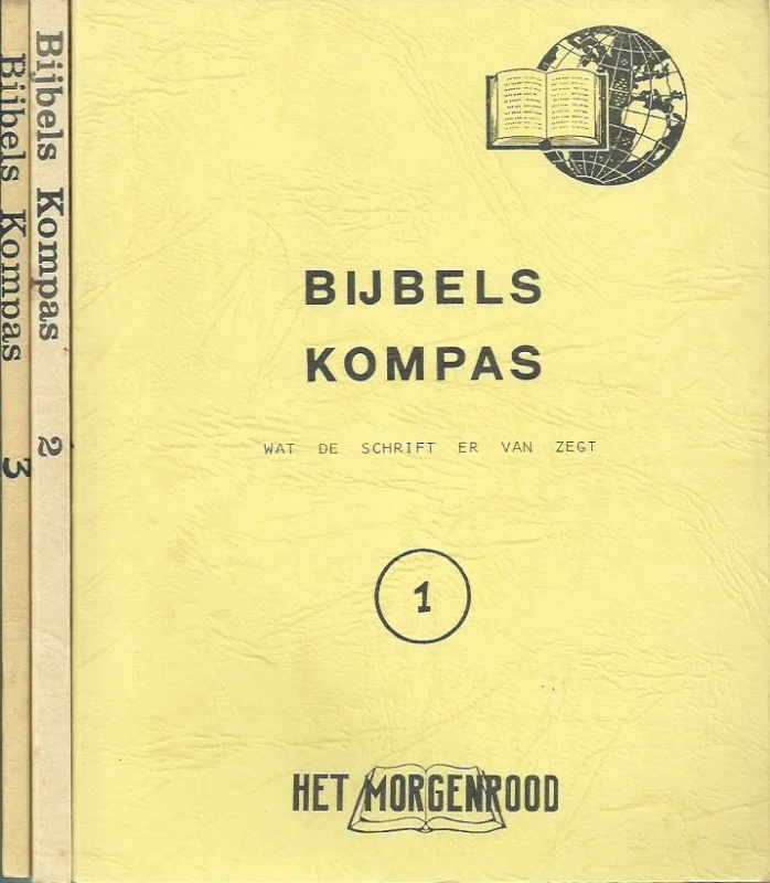 Bestel Nu Bijbels Kompas : Wat de schrift er van zegt 1, 2, 3 – Dr. William L. Pettingill (set van 3 delen)