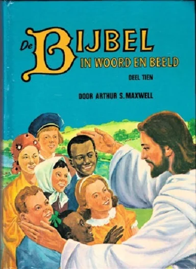 Meest Verkocht De Bijbel in woord en beeld, Deel 10 : Op weg naar het nieuwe koninkrijk – Arthur S. Maxwell