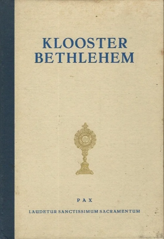 Klooster Bethlehem (1875-1950)- voorwoord B.J. Plegt, Rector Betaalbaar