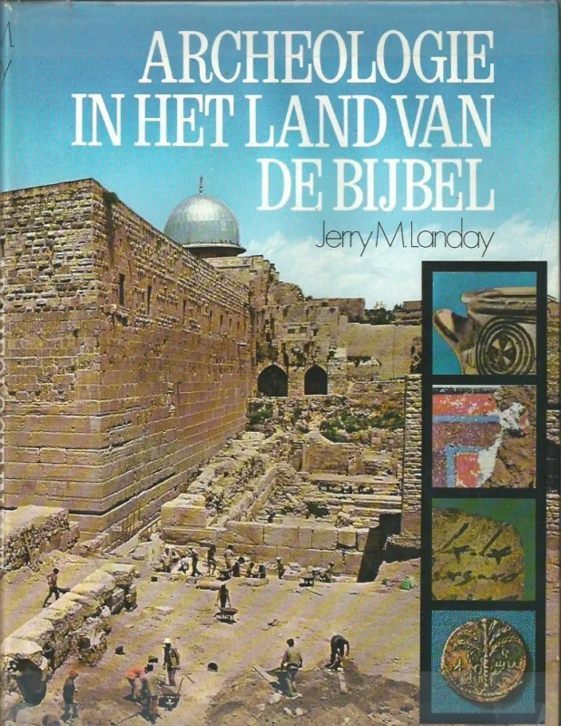 Populair Archeologie in het land van de Bijbel – Jerry M. Landay (met stofomslag)