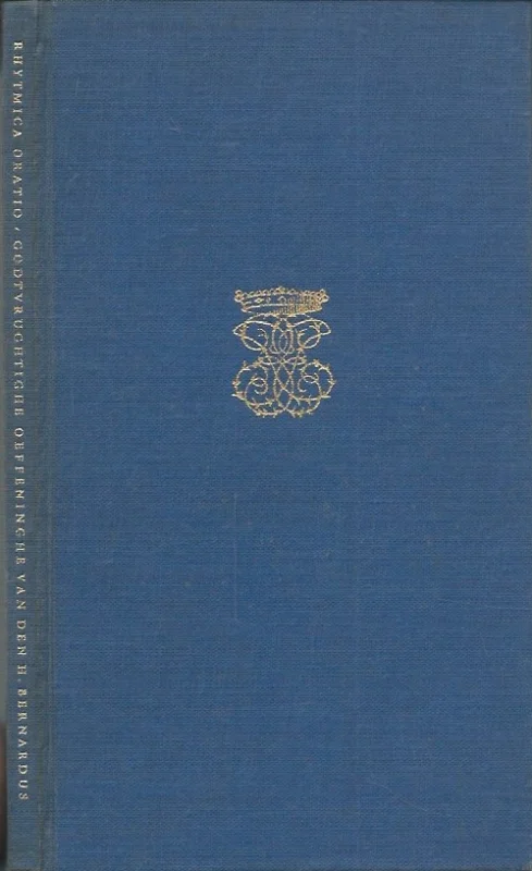 Rhytmica Oratio : Godtvrughtighe Oeffeninghe van den H. Bernardus tot de Lidmaeten vanden Ghekruysten Jesus– Bernardus van Clairvaux ; P.B.M. ; Anton van Duinkerken Merkproduct