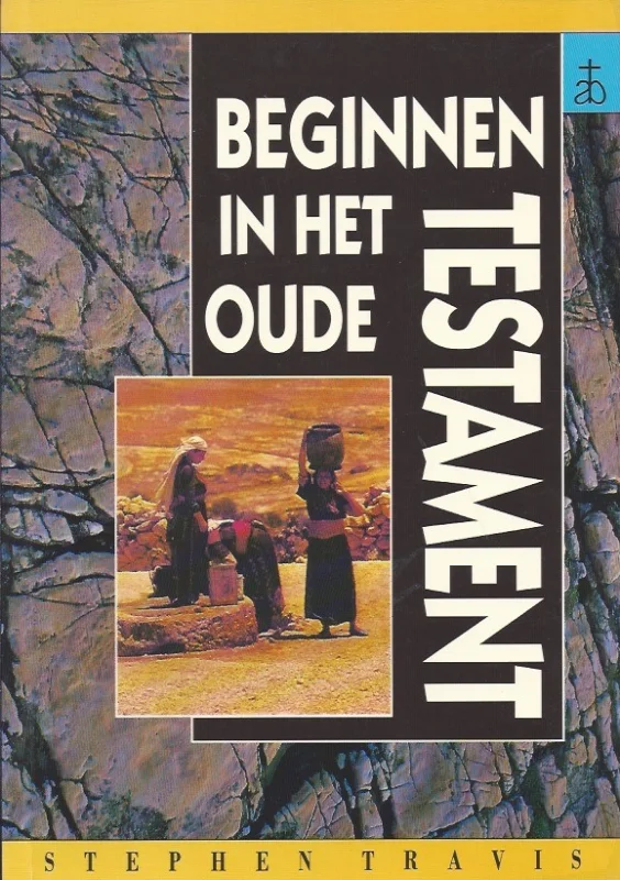 Beginnen in het Oude Testament – Stephen Travis Hoge Kwaliteit