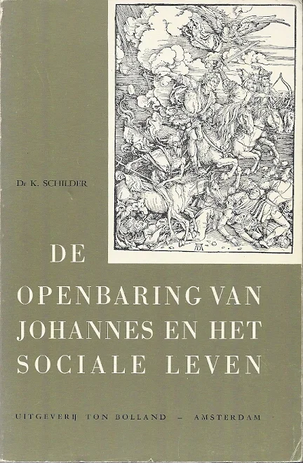 Must-Have De openbaring van Johannes en het sociale leven – K. Schilder (5e druk)