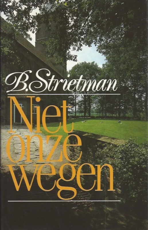 Niet onze wegen – B. Strietman Laatste Kans