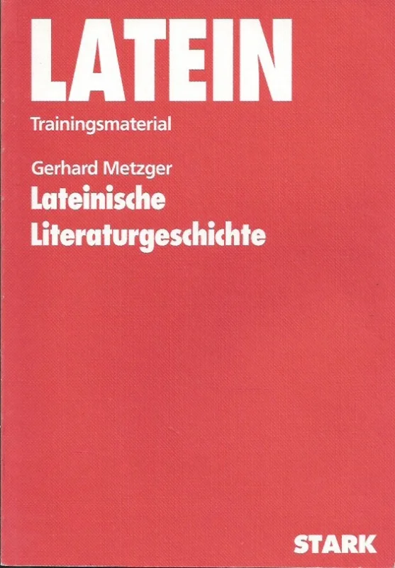 Aanbieding Lateinische Literaturgeschichte :Latein – Trainingsmaterial – Gerhard Metzger