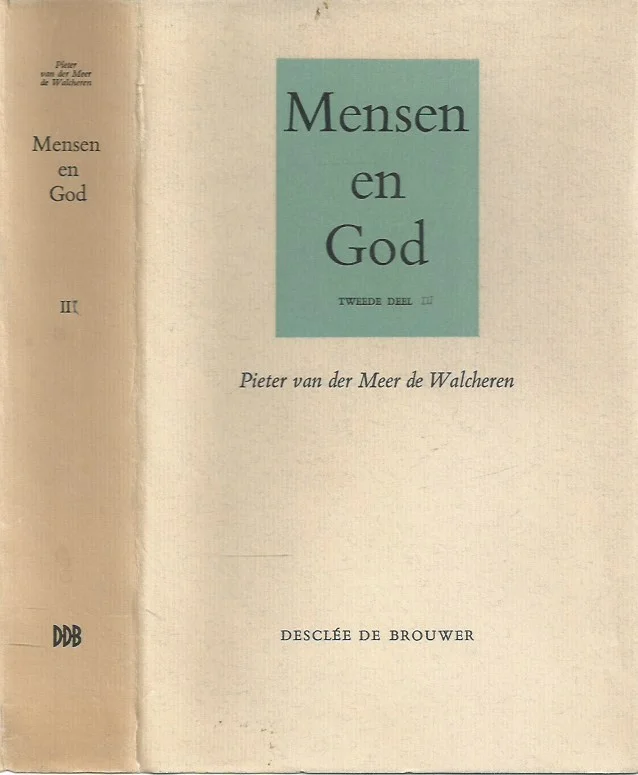 Mensen en God : Tweede deel 1929-1935 –Pieter van der Meer de Walcheren Koop Vandaag