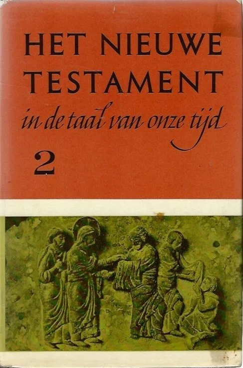 Het Nieuwe Testament in de taal van onze tijd : Deel 2 – Anne de Vries (Hardcover, 1e druk) Exclusieve Aanbieding
