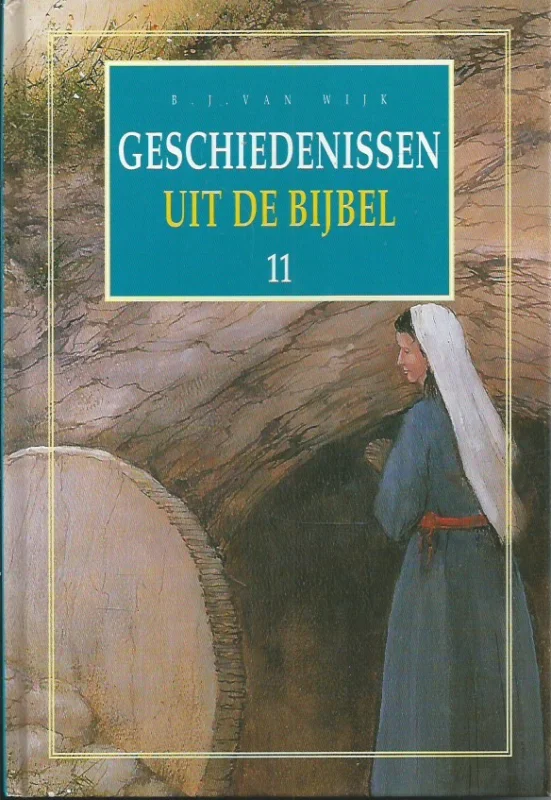 Geschiedenissen uit de Bijbel 11 – B.J. van Wijk (Hardcover) Op = Op