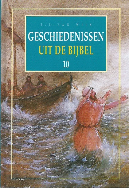 Merkproduct Geschiedenissen uit de Bijbel 10 – B.J. van Wijk (Hardcover)
