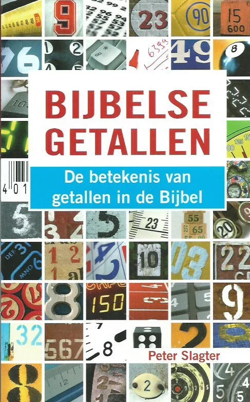 Finale Uitverkoop Bijbelse getallen : de betekenis van getallen in de Bijbel – Peter Slagter