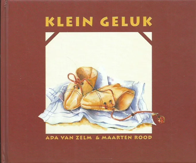 Klein geluk – aquarellen : Ada van Zelm ; teksten: Maarten Rood Merkproduct
