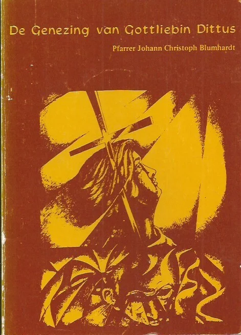 De Genezing van Gottliebin Dittus – beschreven door Johann Christoph Blumhardt Bestel Nu