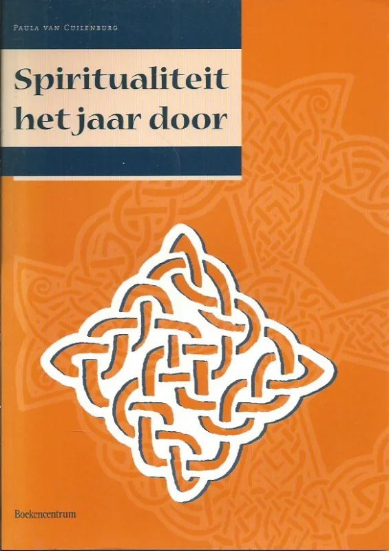 Gereduceerde Prijs Spiritualiteit het jaar door – Paula van Cuilenburg