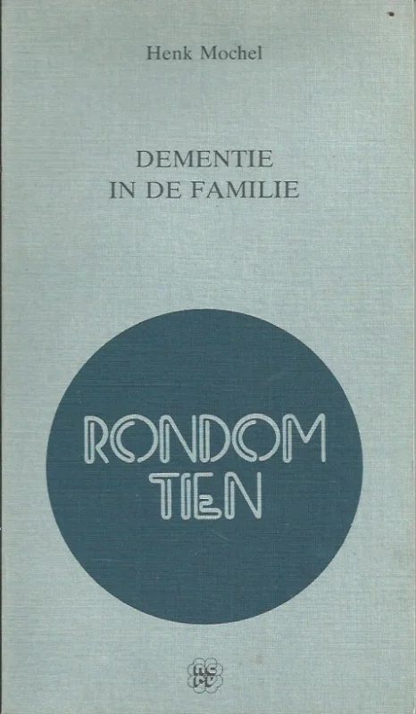 Dementie in de familie – Henk Mochel Bestel Nu