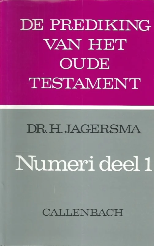De prediking van het Oude Testament : Numeri, deel I –Dr. H. Jagersma Dagaanbieding
