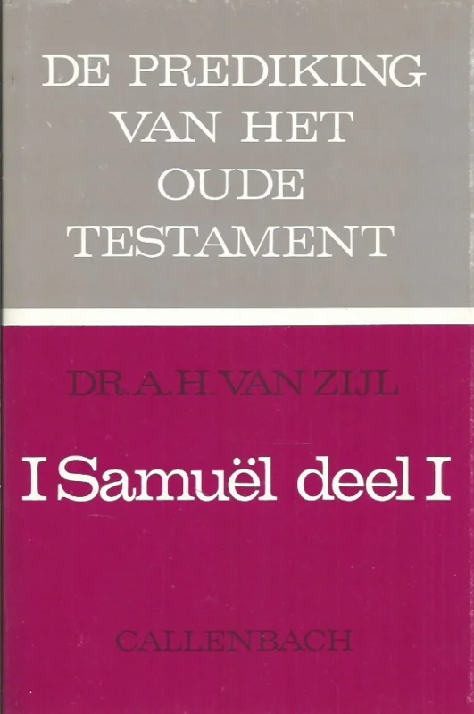 De prediking van het Oude Testament : I Samuël, Deel I – Dr. A.H. van Zyl Merkproduct