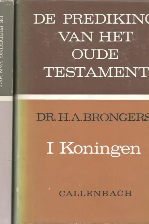 Aanbieding De prediking van het Oude Testament : I Koningen + II Koningen– Dr. H.A. Brongers(set 2 delen)