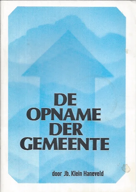 Gereduceerde Prijs De opname der gemeente – Jb. Klein Haneveld