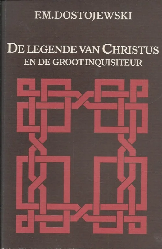Hoge Kwaliteit De legende van Christus en de groot-inquisiteur – F.M. Dostojewski ; met een nawoord door J. Hupkes