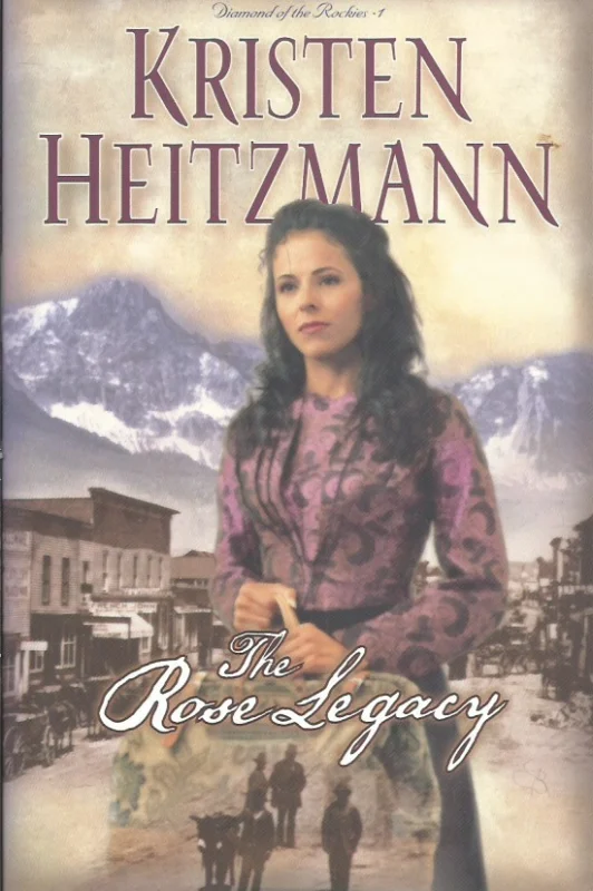 The rose legacy : Diamond of the rockies 1 –Kristen Heitzmann Alleen Vandaag