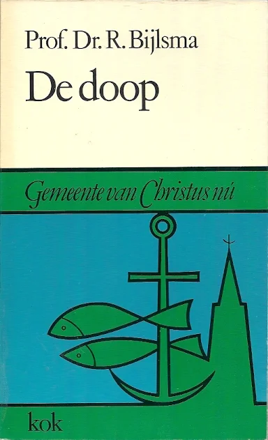 Beperkt Aanbod De Doop – Prof.Dr. R. Bijlsma