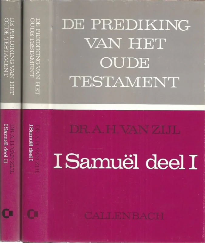 De prediking van het Oude Testament : I Samuël, Deel I + II – Dr. A.H. van Zyl (set 2 delen Gecertificeerd