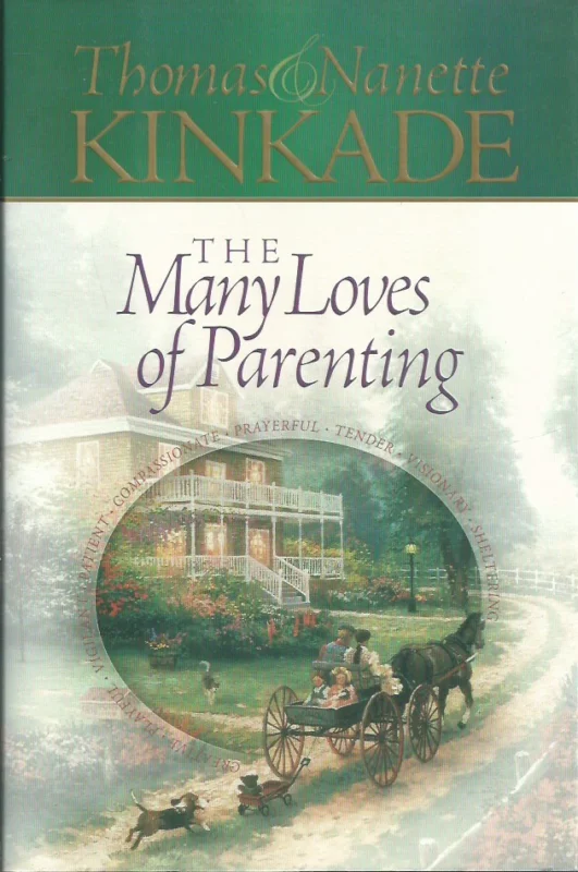 Beperkte Voorraad The Many Loves of Parenting– Thomas & Nanette Kinkade, with Larry Libby