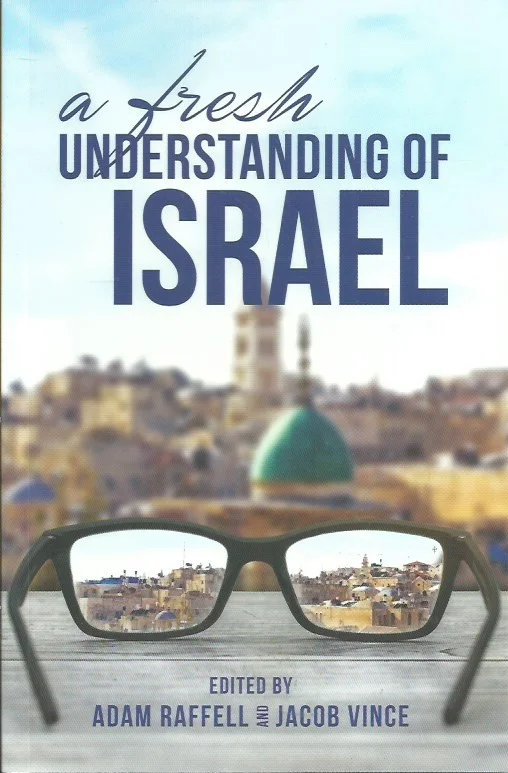 Tijdelijk Beschikbaar A Fresh Understanding of Israel – edited by Adam Raffell and Jacob Vince