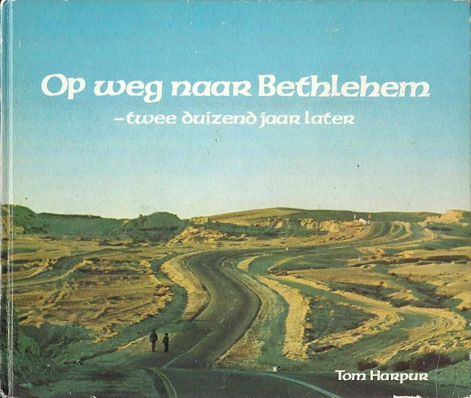 Op weg naar Bethlehem : tweeduizend jaar later – Tom Harpur Finale Uitverkoop