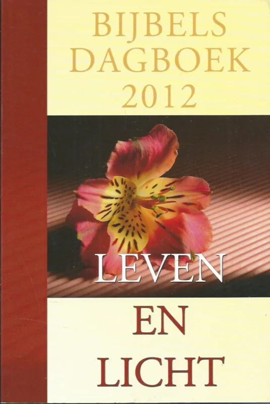 Leven en Licht : Bijbels dagboek 2012 Betaalbaar