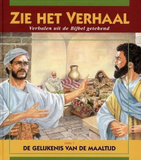 Zie het verhaal : verhalen uit de Bijbel getekend : Deel 7: De gelijkenis van de maaltijd – Adri Burghout Bestel Nu
