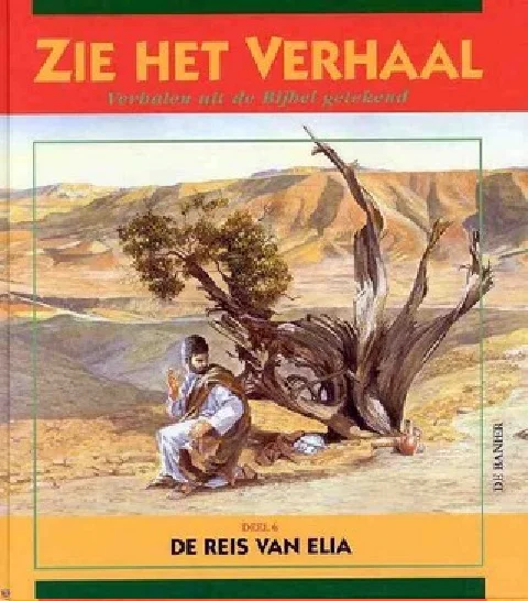 Zie het verhaal : verhalen uit de Bijbel getekend : Deel 6: De reis van Elia – Adri Burghout Gereduceerde Prijs
