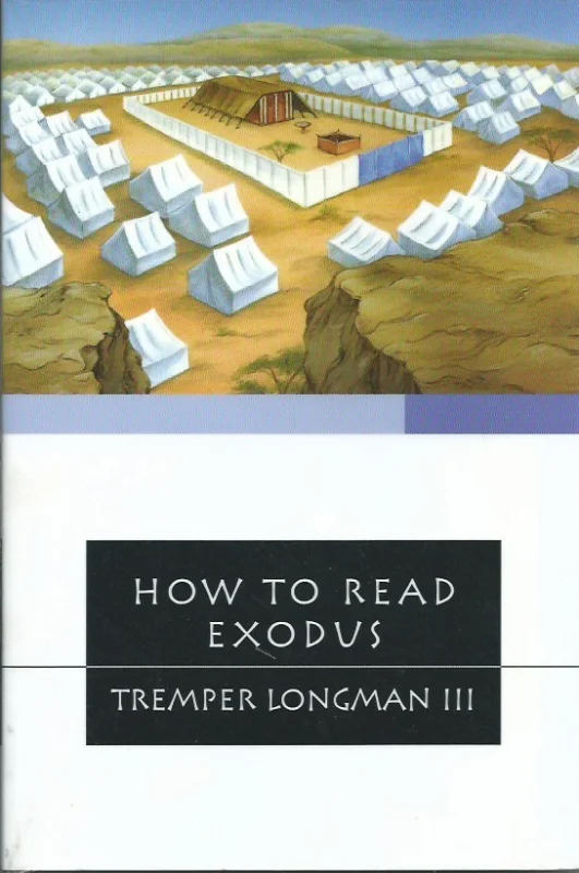 How to read Exodus – Tremper Longman III Premium