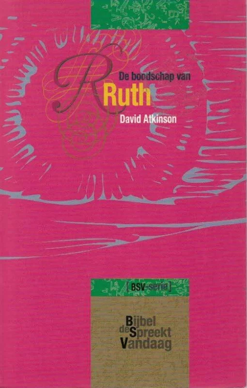 Beste Prijs De boodschap van Ruth : vleugels om onder te schuilen–David Atkinson