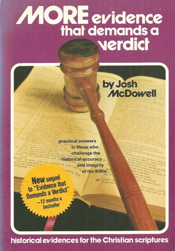 More evidence that demands a verdict : Historical Evidences for the Christian Scriptures : Revised edition– compiled by Josh McDowell (1981) Alleen Vandaag
