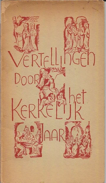 Op = Op Vertellingen door het kerkelijk jaar : Verzameld door ….Dr. Anton van Duinkerken
