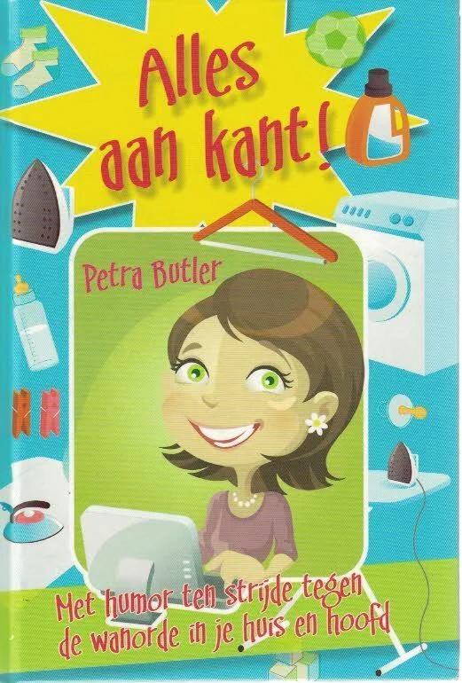 Koop Online Alles aan kant! : Met humor ten strijde tegen de wanorde in je huis en hoofd – Petra Butler