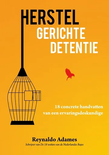 Herstelgerichte Detentie : 18 concrete handvatten van een ervaringsdeskundige – Reynaldo Adames Beste Prijs