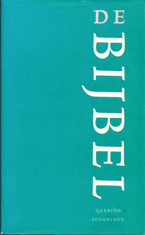 Snelle Levering De Bijbel : De Nieuwe Bijbelvertaling uitgevoerd door het Nederlands Bijbelgenootschap 2004 – Querido/Jongbloed, 2004 (zo goed als nieuw)